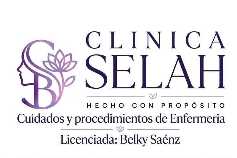 Clínica SELAH, hecho con propósito. Cuidados y procedimientos de enfermería. Licenciada Belky Saénz